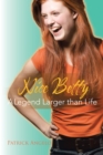 Image for Nice Betty: A Legend Larger Than Life