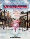 Image for Unforgettable Snow Lady: And Other Memorable Short Stories, Songs and Rhymes