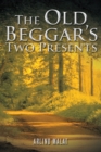 Image for Old Beggar&#39;S Two Presents