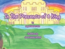 Image for In the Presence of a King