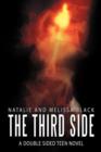 Image for The Third Side : A Double Sided Teen Nove
