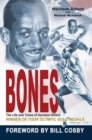 Image for Bones: the life and times of Harrision Dillard