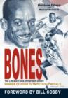 Image for Bones : The Life and Times of Harrison Dillard