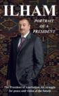 Image for Ilham  : portrait of a president