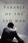 Image for Parable of the Sad Man