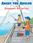 Image for Angus the Angler: Snapper Surprise