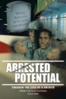 Image for Arrested Potential: Through the Eyes of a Soldier
