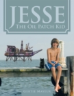 Image for Jesse the Oil Patch Kid