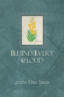 Image for Behind Every Cloud: 6