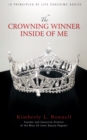 Image for Crowning Winner Inside of Me: 10 Principles of Life Coaching Advice