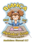 Image for Bianca and Her Alphabet Soup