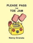 Image for Please Pass the Toe Jam