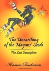 Image for The Unearthing of the Mayans&#39; Seeds