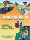 Image for Tale of Two Athletes: the Story of Jumper and the Thumper: Workbook: Steps to Tackle Childhood Obesity