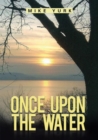 Image for Once Upon the Water