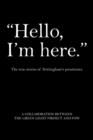 Image for Hello, I&#39;m Here.