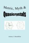 Image for Metric, Myth &amp; Quasicrystals