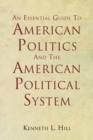 Image for Essential Guide to American Politics and the American Political System