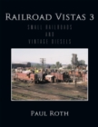 Image for Railroad Vistas 3: Small Railroads and Vintage Diesels