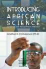 Image for Introducing African science  : systematic and philosophical approach