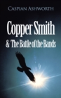 Image for Copper Smith &amp; the Battle of the Bands