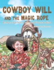 Image for Cowboy Will and the Magic Rope.