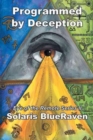 Image for Programmed by Deception