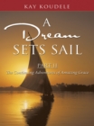 Image for Dream Sets Sail, Part Ii: The Continuing Adventures of Amazing Grace