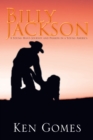 Image for Billy Jackson: A Young Man&#39;S Journey and Passion in a Young America