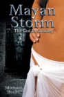 Image for Mayan Storm: The End Is Coming