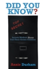 Image for Did You Know?: &amp;quot;Secrets Mothers Never Tell Their Grown Children&amp;quot;