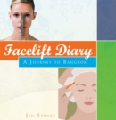 Image for Facelift Diary: A Journey to Bangkok