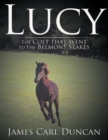 Image for LUCY -- The Colt that Went to the Belmont Stakes