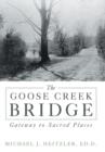 Image for The Goose Creek Bridge