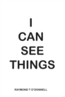 Image for I Can See Things