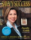 Image for Savvy Success: Achieving Professional Excellence and Career Satisfaction in the Dental Hygiene Profession Faculty Guide for Volumes I-Iii