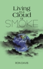 Image for Living in a Cloud of Smoke