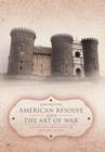 Image for American Resolve and the Art of War : A Study and Application of Military Tactics