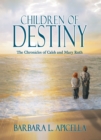 Image for Children of Destiny: The Chronicles of Caleb and Mary Ruth