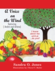 Image for Voice on the Wind: I Know About the Apple...Do You?
