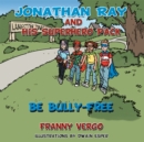Image for Jonathan Ray and His Superhero Pack: Be Bully-Free.