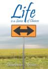 Image for Life is a Series of Choices