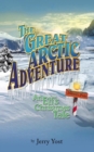 Image for Great Arctic Adventure: An Elf&#39;S Christmas Tale