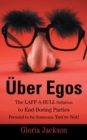 Image for Uber Egos the Laff-A-Bull Solution to End Boring Parties Pretend to Be Someone You&#39;re Not!