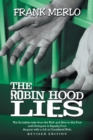 Image for Robin Hood Lies: The Socialists Take from the Rich and Give to the Poor Until Everyone Is Equally Poor. Anyone with a Job Is Considered Rich.