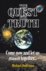 Image for Quest for Truth: Come Now and Let Us Reason Together