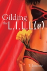 Image for Gilding the L.I.L.L.(Y)