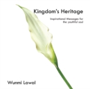 Image for Kingdom&#39;s Heritage: Inspirational Messages for the Youthful Soul