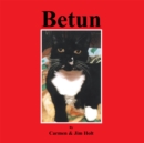 Image for Betun: The Story of a Rascalero as Told by His Companeros.