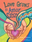 Image for Love Grows: El Amor Crece.